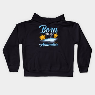 Born To Be An Animator Professional Artist Kids Hoodie